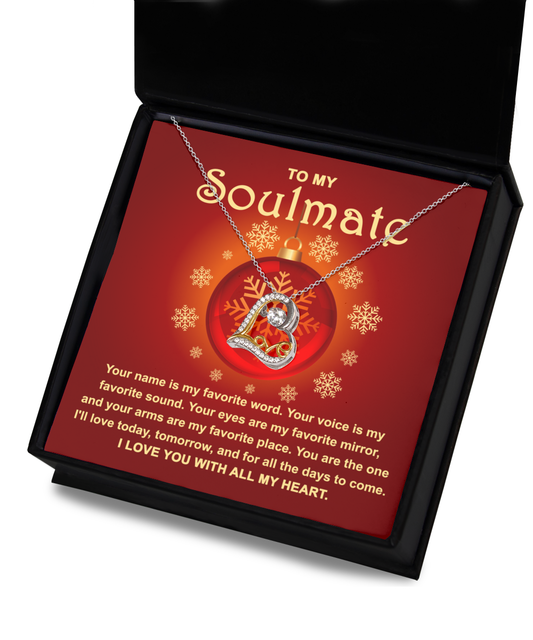 To My Soulmate/ You Are My Favorite/ Love Dance Necklace